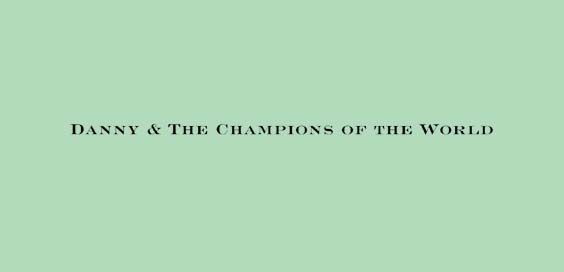 danny and the champions of the world brilliant light album review