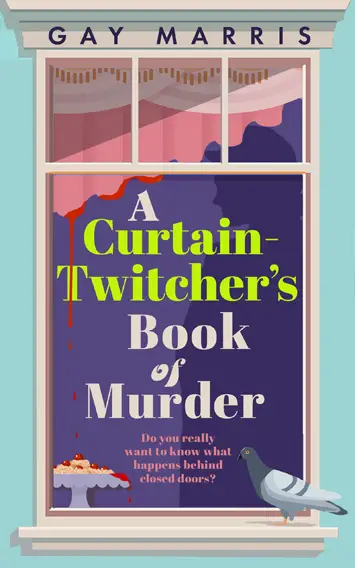 A Curtain Twitcher's Book of Murder by Gay Marris – Review (1)