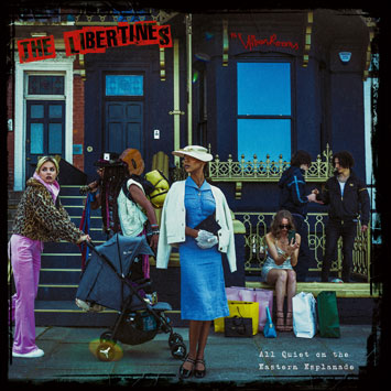 All Quiet on the Eastern Esplanade by The Libertines – Album Review cover