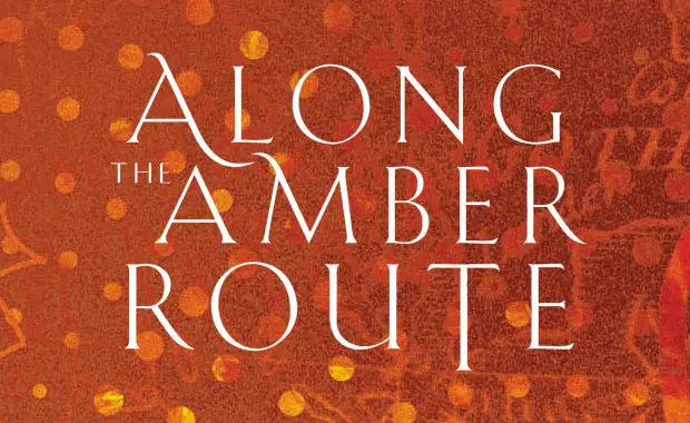 Along the Amber Route St Petersburg to Venice by C.J.Schüler Book Review main logo