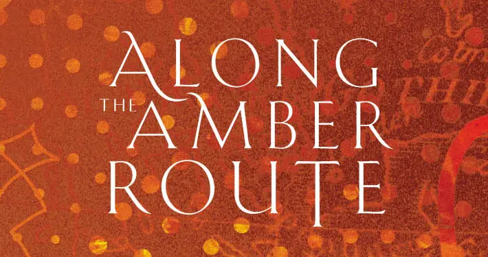 Along the Amber Route St Petersburg to Venice by C.J.Schüler Book Review main logo