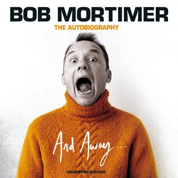 And Away Bob Mortimer book Review cover