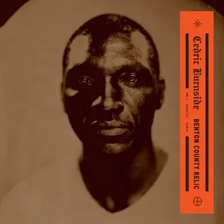 Benton County Relic Cedric Burnside cover