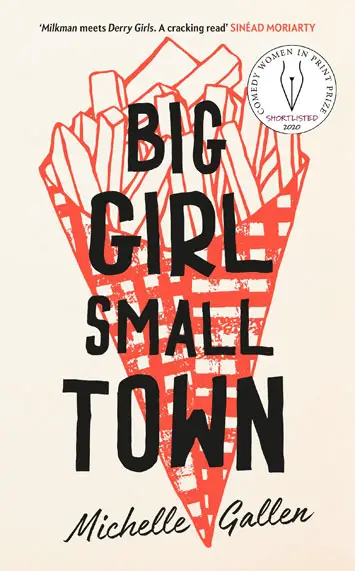 Big Girl, Small Town by Michelle Gallen Review cover