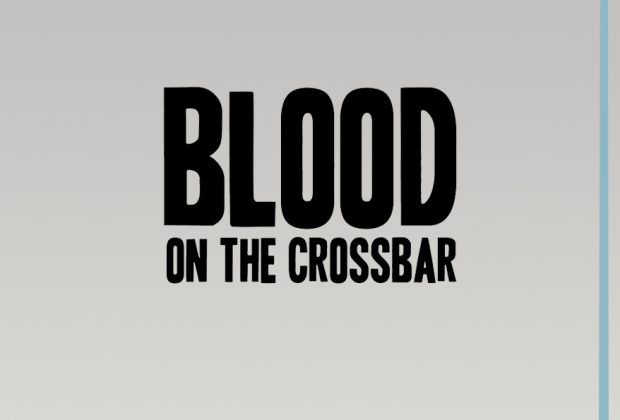 Blood on the Crossbar by Rhys Richards – Review logo