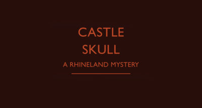 Castle Skull A Rhineland Mystery by John Dickson Carr review main