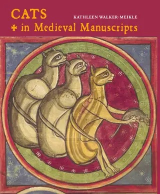 Cats in Medieval Manuscripts Kathleen Walker-Meikle book review cover