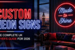 Custom Neon Signs The Complete UK Buyer's Guide for 2026 (2)