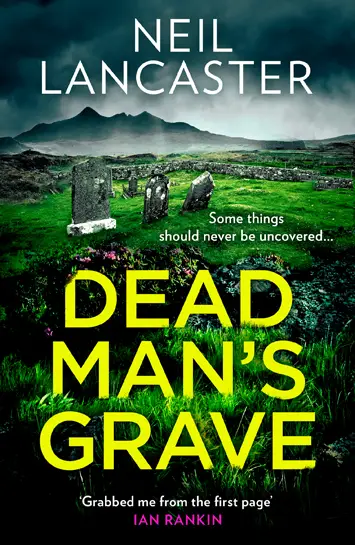 Dead Man's Grave Neil Lancaster book Review cover