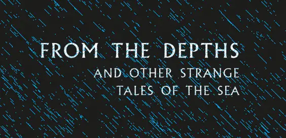 From the Depths and Other Strange Tales of the Sea Book Review logo