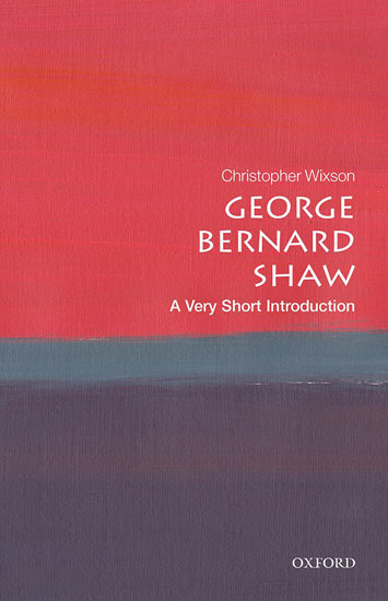 George Bernard Shaw A Very Short Introduction by Christopher Wixson book review cover