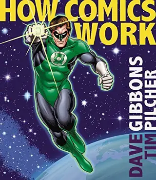 How Comics Work Dave Gibbons Tim Pilcher book review cover