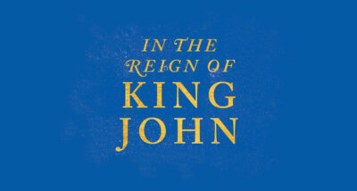 In the Reign of King John Dan Jones book Review main logo