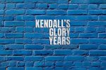 Kendall’s Glory Years by Steve Zocek Review (1)