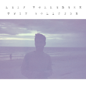 Leif Vollebekk Twin Solitude album cover