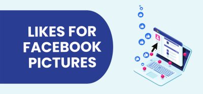 Likes for Facebook Pictures A Strategic Guide