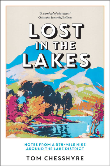 Lost in the Lakes by Tom Chesshyre – Review (2)