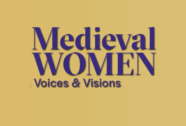 Medieval Women Voices & Visions – Review (2)