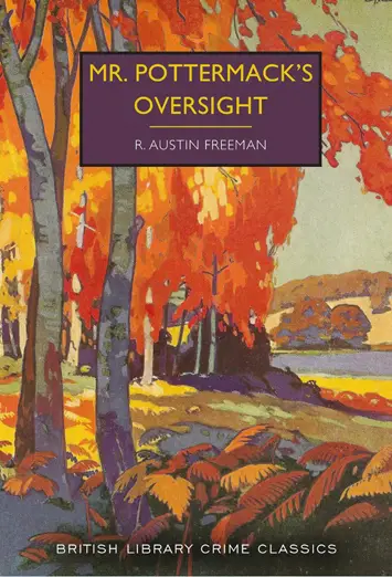 Mr Pottermack's Oversight T by R Austin Freeman – Review (2)