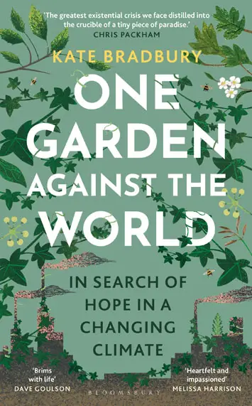 One Garden Against the World by Kate Bradbury – Review (2)