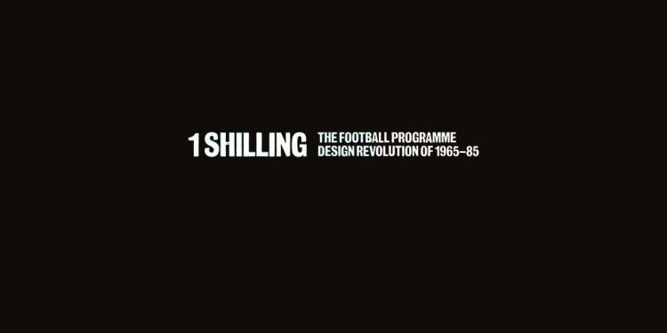 One Shilling The Football Programme Design Revolution of 1965-85 book review (1)