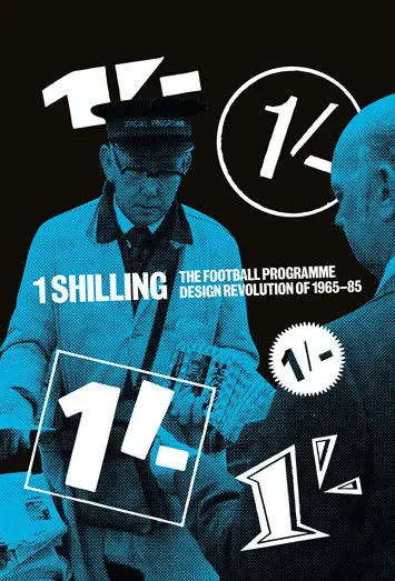 One Shilling The Football Programme Design Revolution of 1965-85 book review (2)