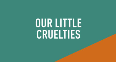 Our Little Cruelties by Liz Nugent book Review main logo