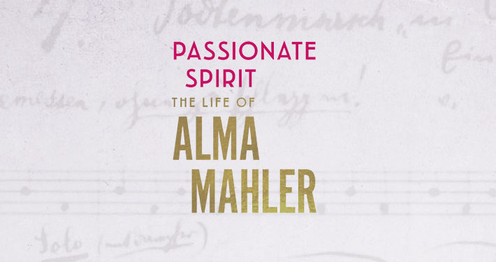 Passionate Spirit The Life of Alma Mahler by Cate Haste Review logo main