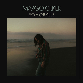 Pohorylle by Margo Cilker – Album Review cover
