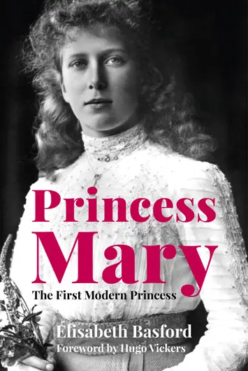 Princess Mary The First Modern Princess Elisabeth Basford book Review cover