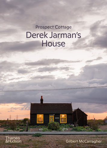 Prospect Cottage Derek Jarman's House by Gilbert McCarrigher Review cover