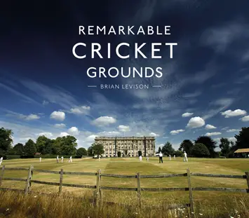 Remarkable Cricket Grounds by Brian Levison Review cover