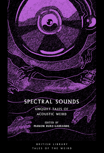 Spectral Sounds Unquiet Tales of Acoustic Weird Review cover