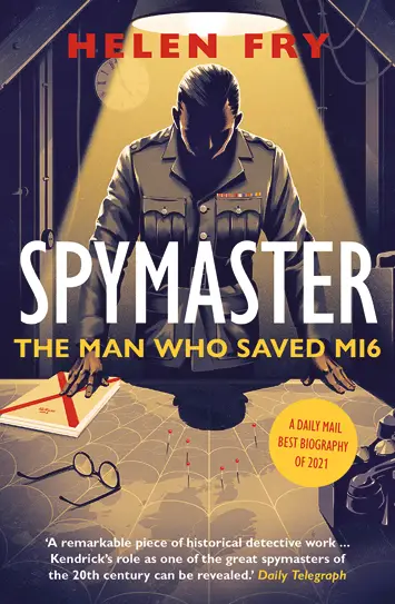 Spymaster The Man Who Saved MI6 Helen Fry book review cover