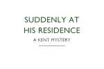 Suddenly At His Residence by Christianna Brand Logo