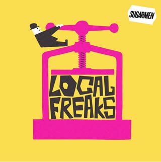 Sugarmen Local Freaks album review cover