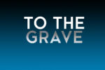 TO THE GRAVE John Barlow book review logo
