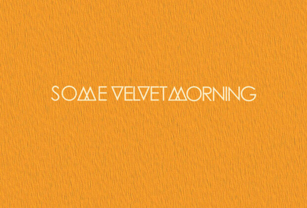 Tell The Summer Hang On by Some Velvet Morning Album Review (3)