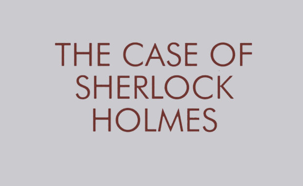 The Case of Sherlock Holmes Secrets and Lies in Conan Doyle’s Detective Fiction Andrew Glazzard book review main logo