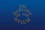 The Darlings of the Asylum by Noel O'Reilly Review logo