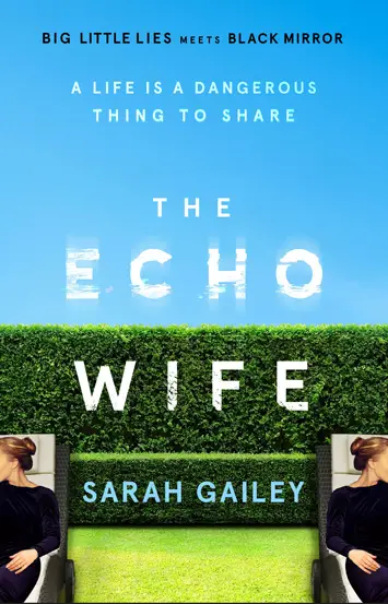 The Echo Wife by Sarah Gailey book Review cover