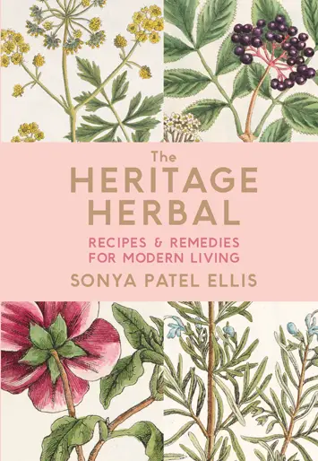 The Heritage Herbal Recipes And Remedies For Modern Living by Sonya Patel Ellis – Review cover