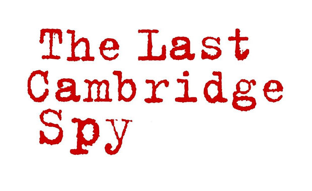 The Last Cambridge Spy by Chris Smith Book Review logo main