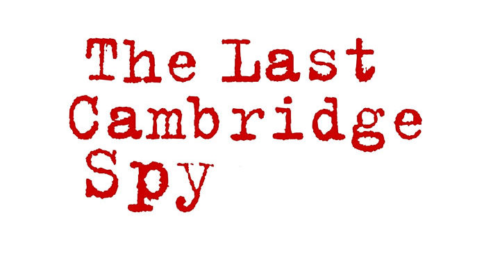 The Last Cambridge Spy by Chris Smith Book Review logo main