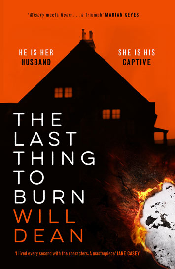 The Last Thing To Burn by Will Dean Book Review cover