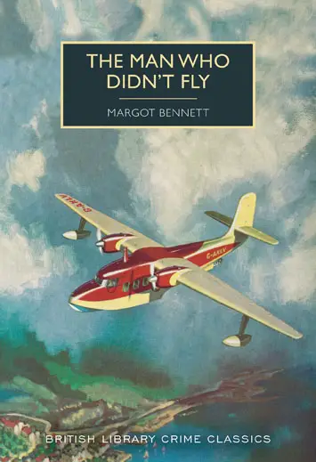 The Man Who Didn't Fly Margot Bennett book Review cover