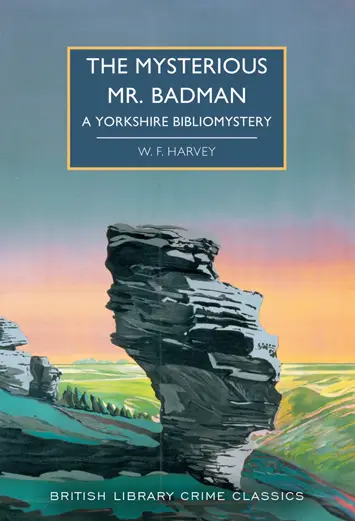 The Mysterious Mr Badman by WF Harvey Review COVER