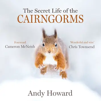 The Secret Life of the Cairngorms Andy Howard Book Review cover