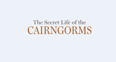 The Secret Life of the Cairngorms Andy Howard Book Review main logo
