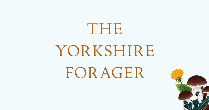 The Yorkshire Forager Alyssa Vasey review main logo